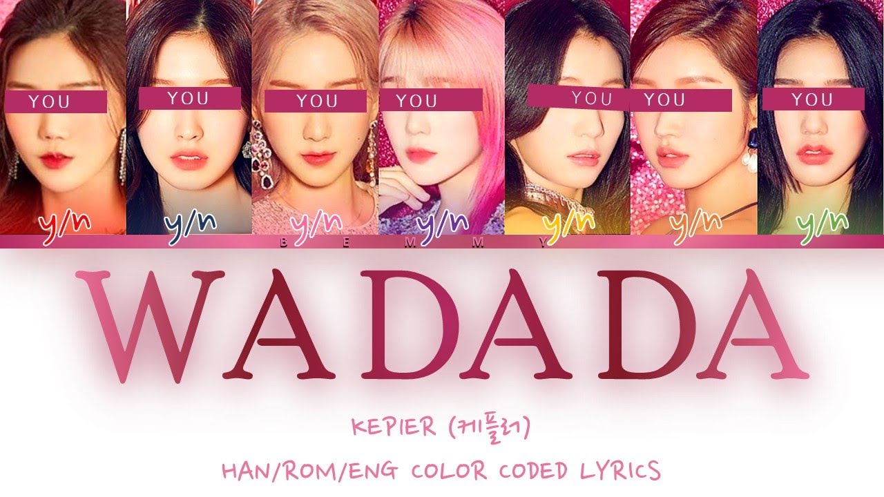Your GirlGroup (7 members) - Wa Da Da [KEP1ER] [Color Coded Lyrics HAN/ROM/ENG]