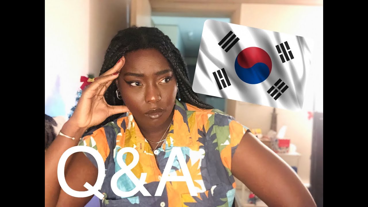 [Q&A] EN TANT QUE FEMME NOIRE, JE R&Eacute;PONDS &Agrave; TOUTES VOS QUESTIONS SUR LA COR&Eacute;E !!!