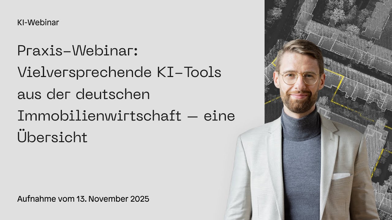 Praxis-Webinar: Vielversprechende KI-Tools aus der deutschen Immobilienwirtschaft – eine Übersicht