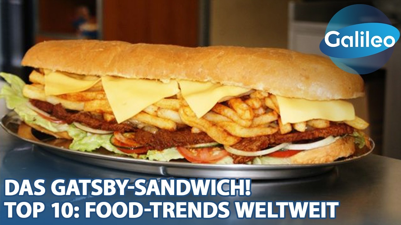 Das Gatsby-Sandwich?!🥪 Top 10: Food-Trends weltweit