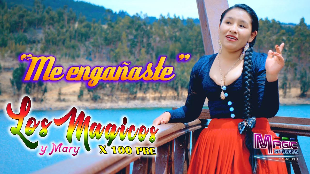 LOS MAGICOS X 100 PRE - me engañaste [OFICIAL 2022] MAGIC STUDIOS Bolivia 4K