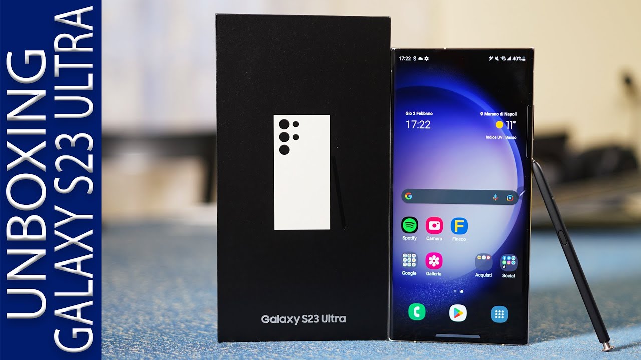Samsung Galaxy S23 Ultra 5G - Unboxing, Primo Avvio e Trasferimento Dati