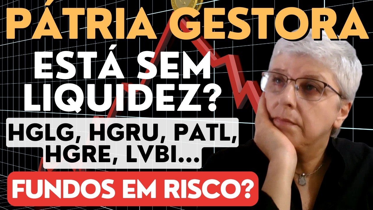 Gestora Pátria com ativos sem liquidez! E os FII's, como ficam nessa história?