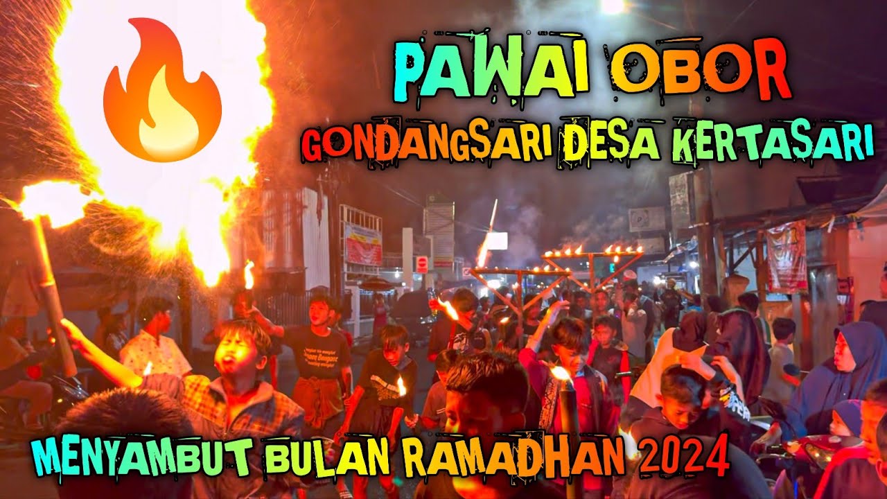 Full PAWAI OBOR GONDANGSARI Desa Kertasari ❗️ Menyambut Bulan Ramadhan 2024