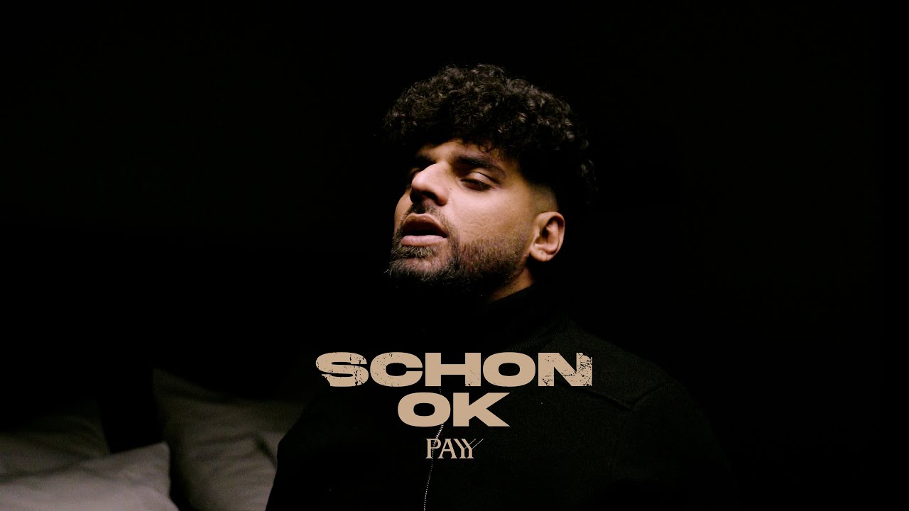 PAYY – Schon ok (prod. by Jumpa) [ Official Video ]