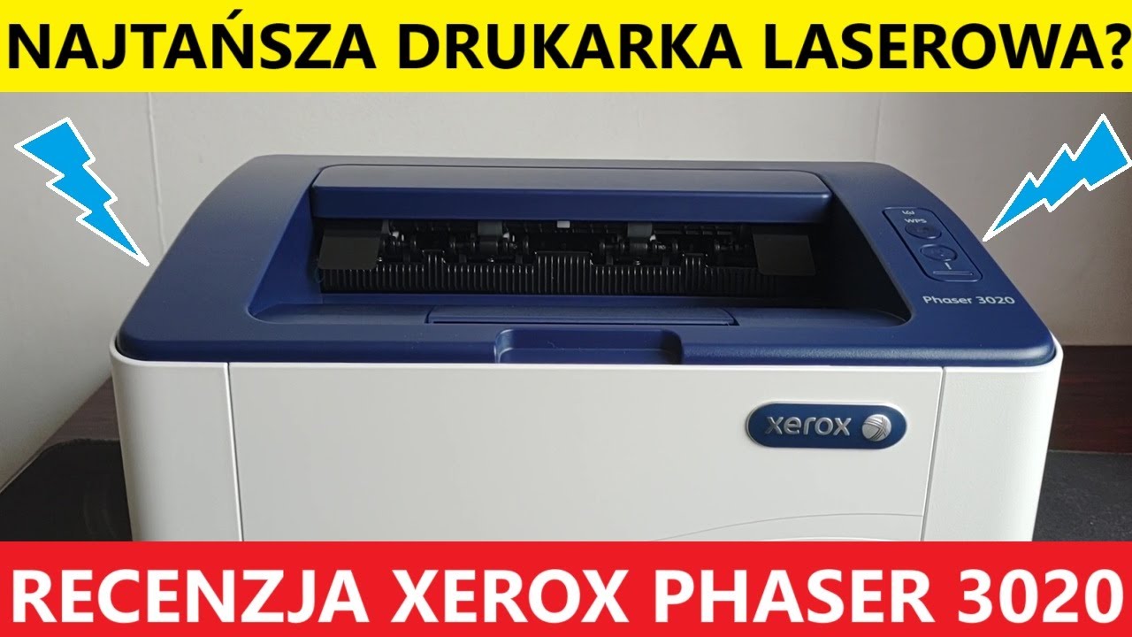 NAJTAŃSZA DRUKARKA LASEROWA XEROX PHASER 3020 RECENZJA, TEST, OPINIA, ZALETY, WADY, FUNKCJE, CENA?