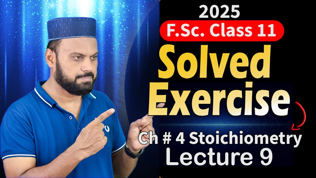 Chapter 4 (Lec 44 -9) Solved exercise for chemistry class 11 #stoichiometry