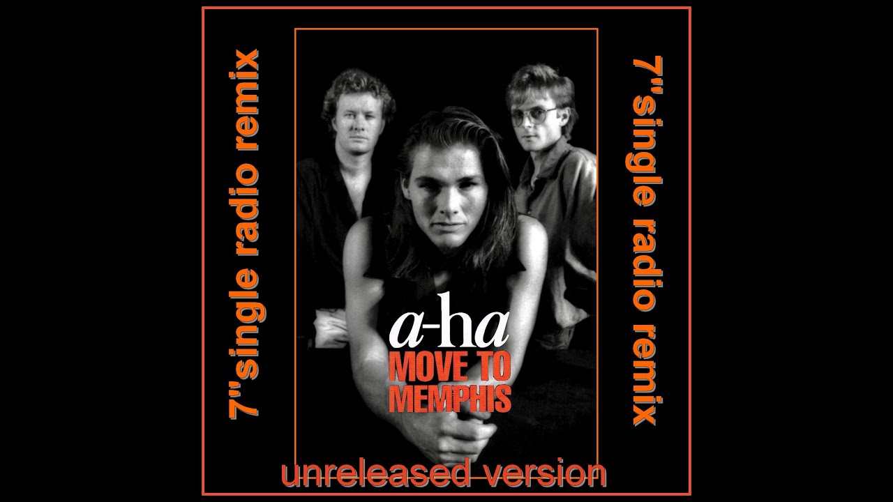 a-ha - move to memphis (7
