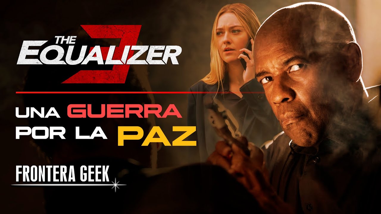 EL JUSTICIERO 3 - Capítulo Final | The Equalizer / El Protector - Historia, Reseña y Resumen