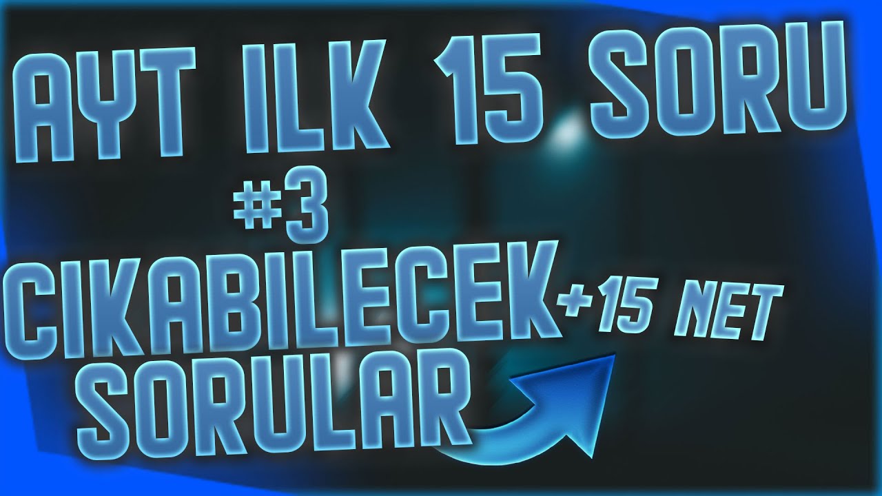 AYT'NİN İLK 15 SORU TAHMİN -3 ( AYT MATEMATİK TEKRAR ) AYT MATEMATİK DENEMESİ-3 #YKS #AYT