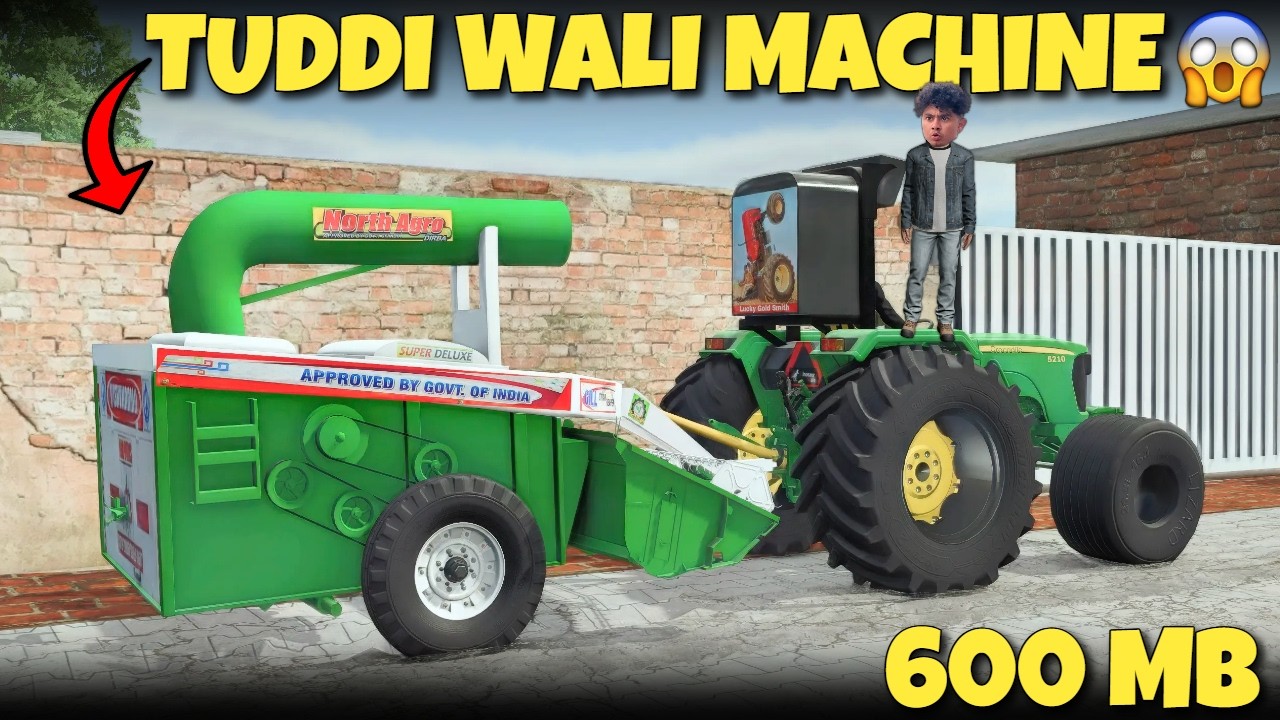 TUDDI WALI MACHINE LEE LIYE !! FS 25