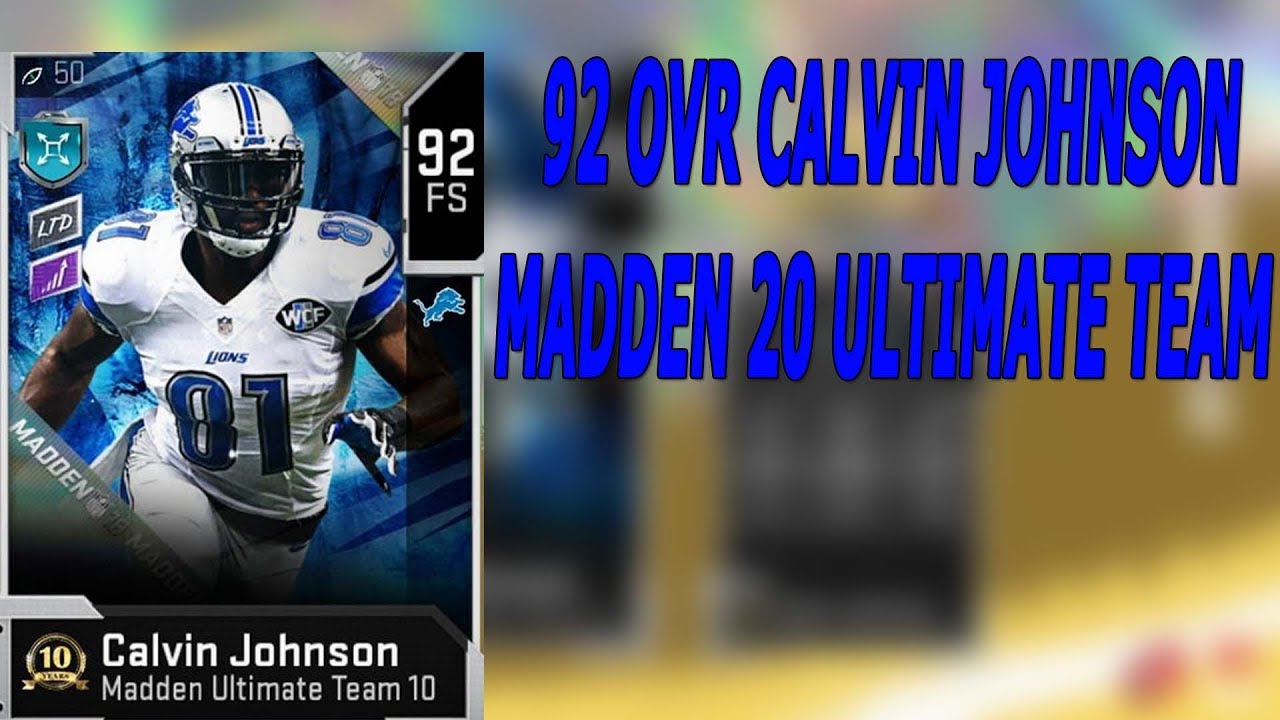 92 OVERALL FS CALVIN JOHNSON-MADDEN 20 ULTIMATE TEAM