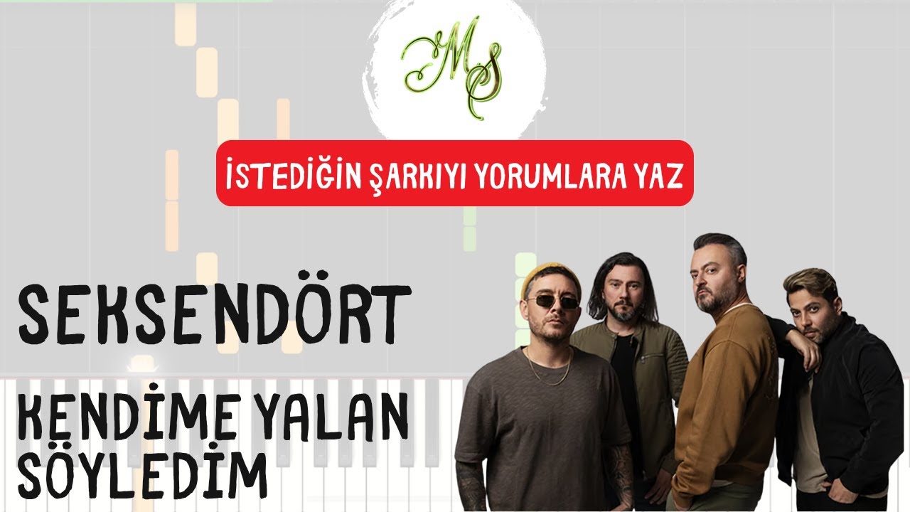Seksendört - Kendime Yalan Söyledim Piano Tutorial