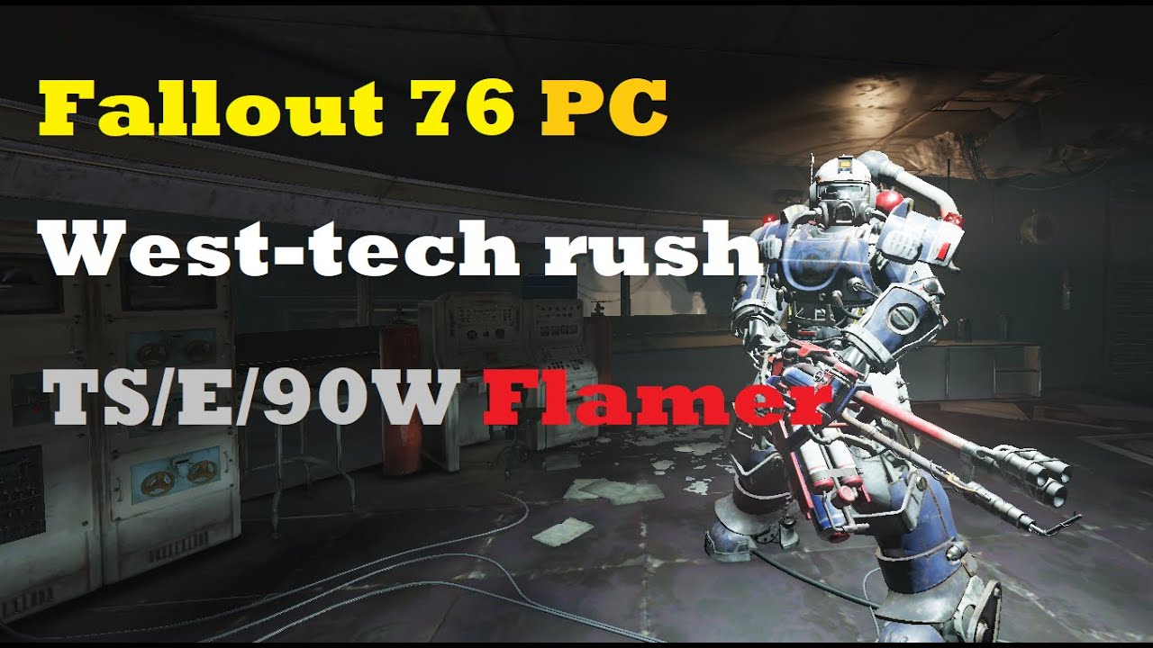 Fallout 76 PC - WestTek run with Two shot explosive flamer