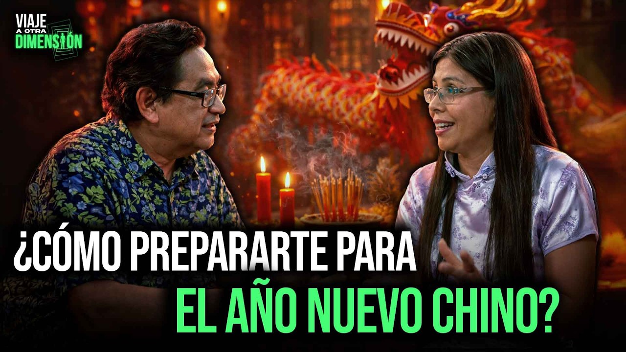 ¿Tu casa está lista para el Año Nuevo Chino 2026? | SEGMENTO #ViajeAOtraDimensión