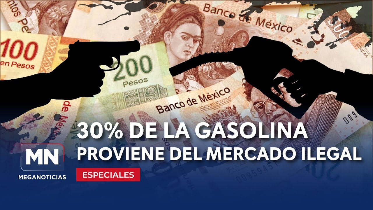&iexcl;HUACHICOL Y CONTRABANDO DESANGRAN A M&Eacute;XICO! 😱 La Tercera Parte del Combustible en Manos del Crimen