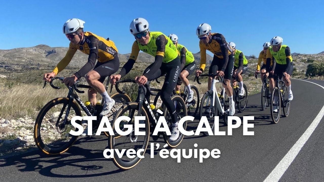 Une semaine en stage à Calpe avec l’équipe 🇪🇸🚴