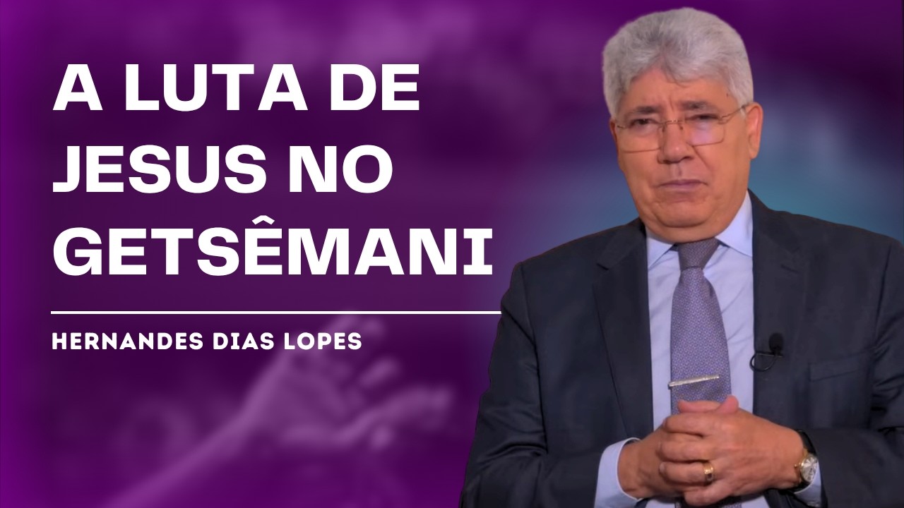 7 LIÇÕES ESPIRITUAIS DO GETSÊMANI - HERNANDES DIAS LOPES