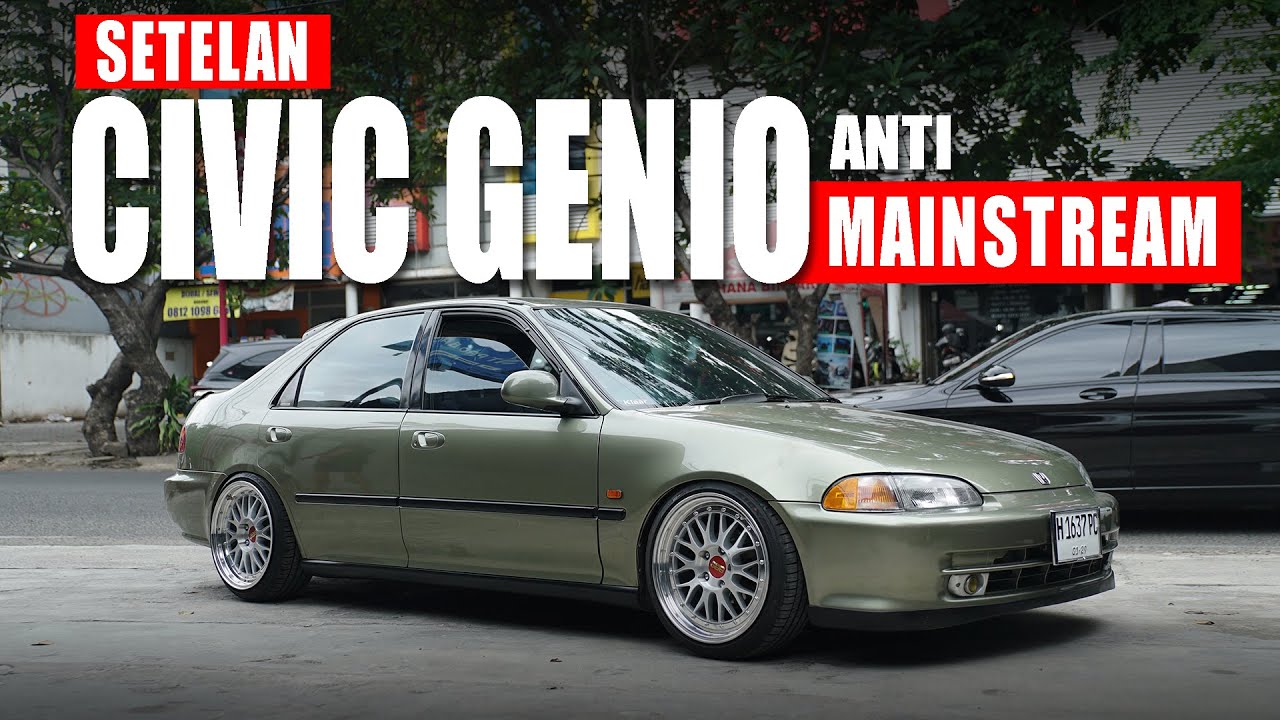 SETELAN CIVIC GENIO ANTI MAINSTREAM | ELITE VLOG