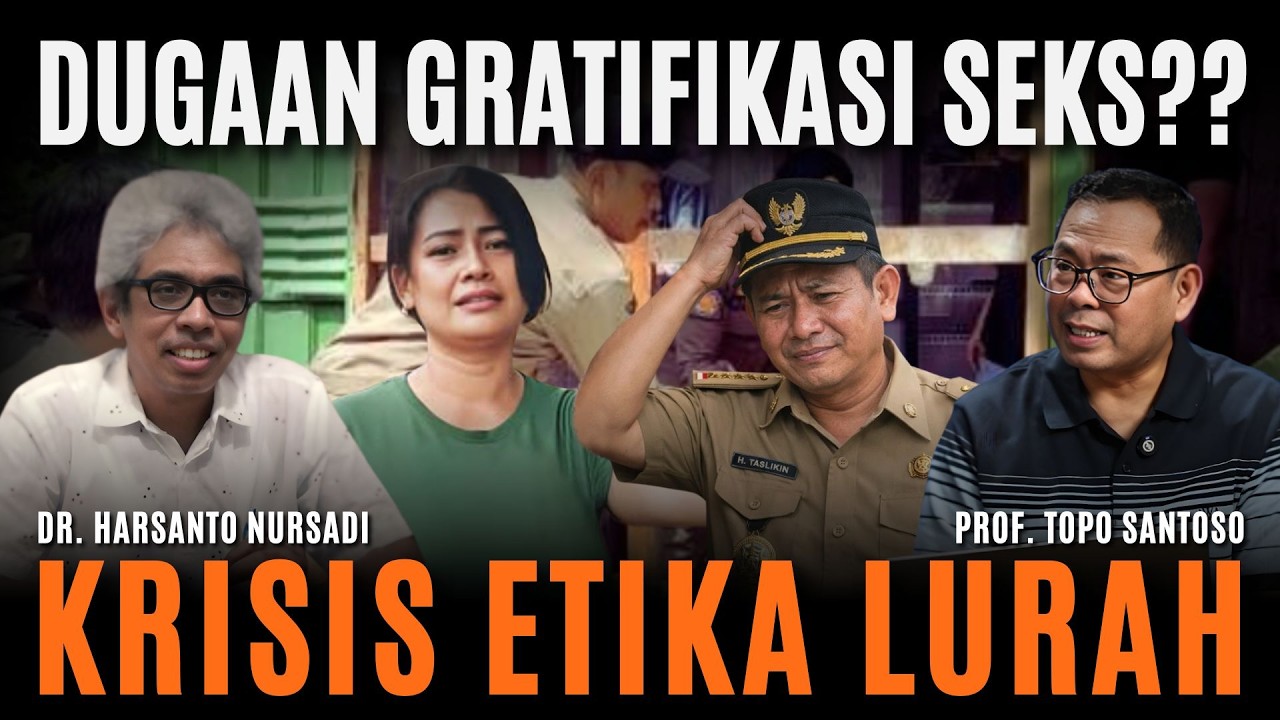 SKANDAL LURAH DAN DUGAAN GRATIFIKASI SEKS: PENYALAHGUNAAN WEWENANG DAN KRISIS ETIKA JABATAN PUBLIK