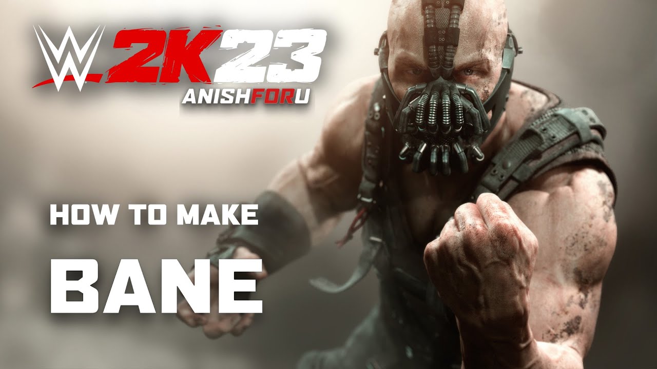 WWE 2k23, How to make Bane from Batman