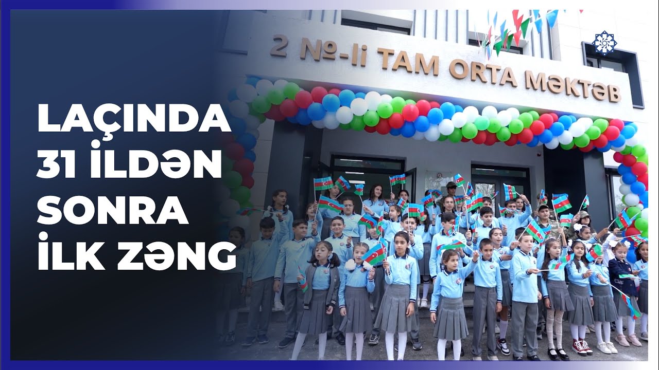 Laçında 31 ildən sonra ilk zəng çalındı