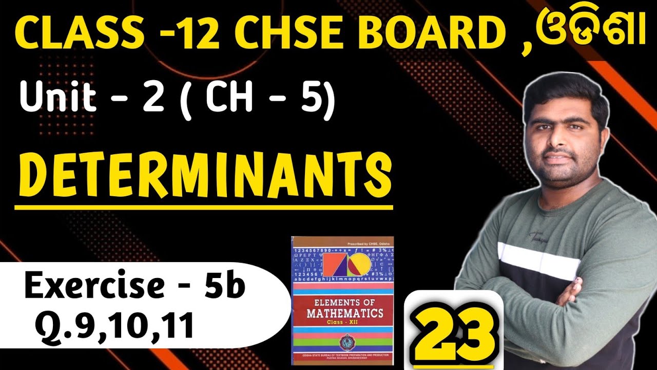 Exercise 5b Q.9,10,11 || elements of mathematics || Determinants || chapter 5 || class 12 in odia ||