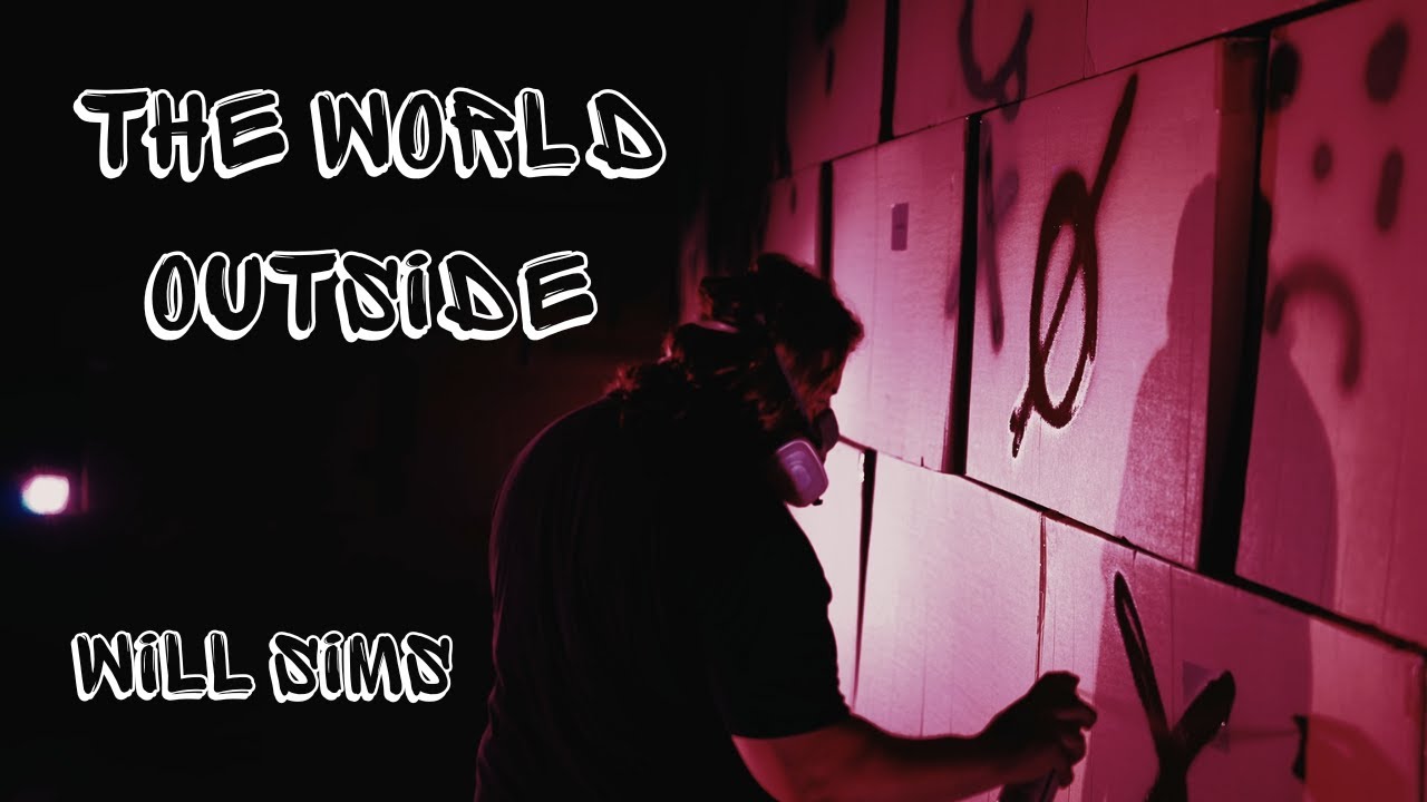 Will Sims - The World Outside (Official Music Video)
