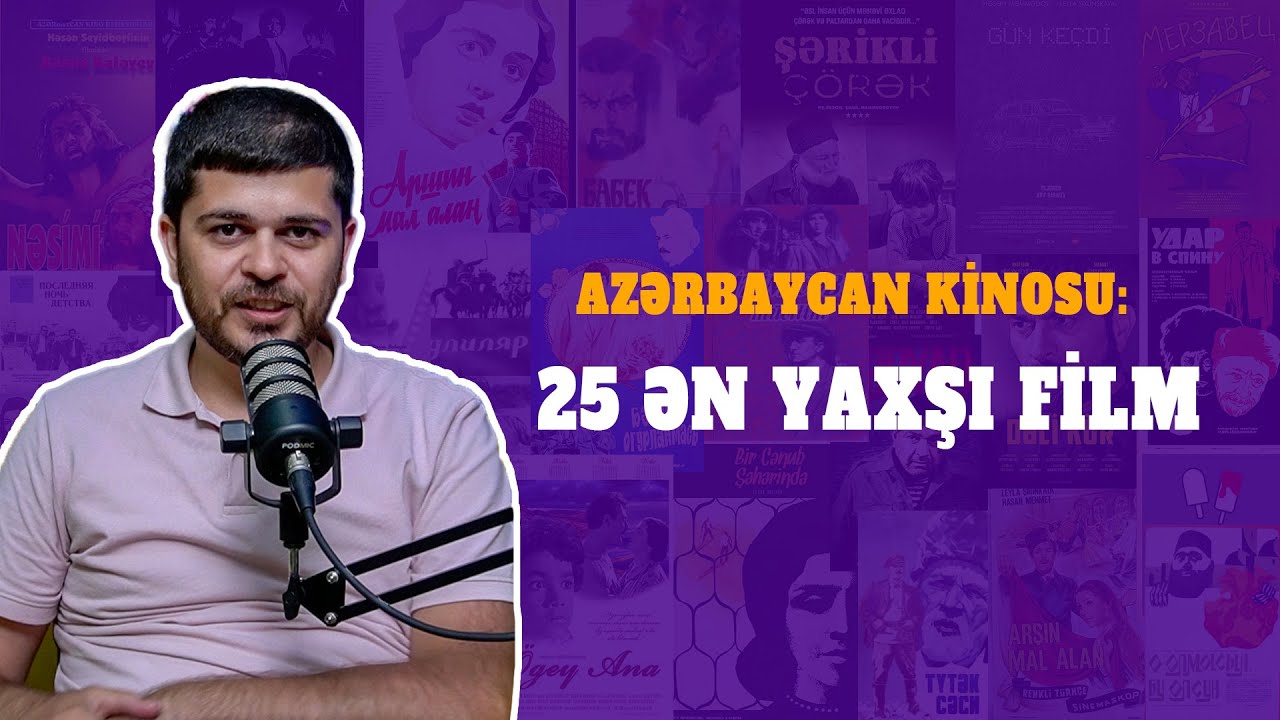 Azərbaycan Kinosu: 25 Ən Yaxşı Film