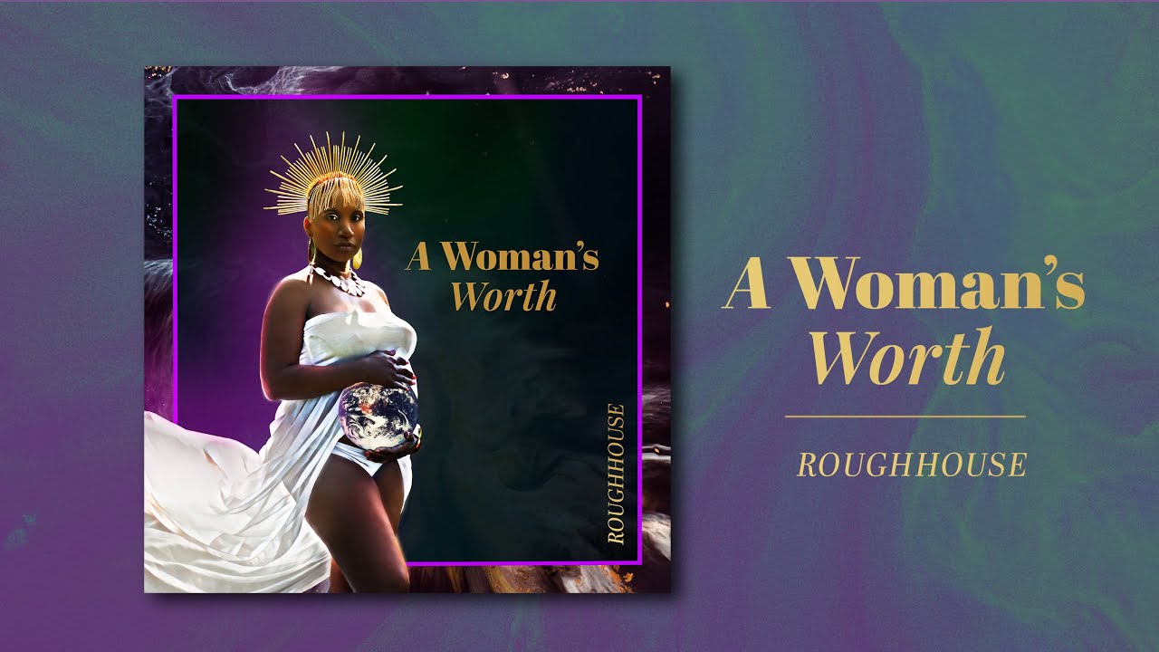 Roughhouse - A Woman's Worth (Official Music Video)