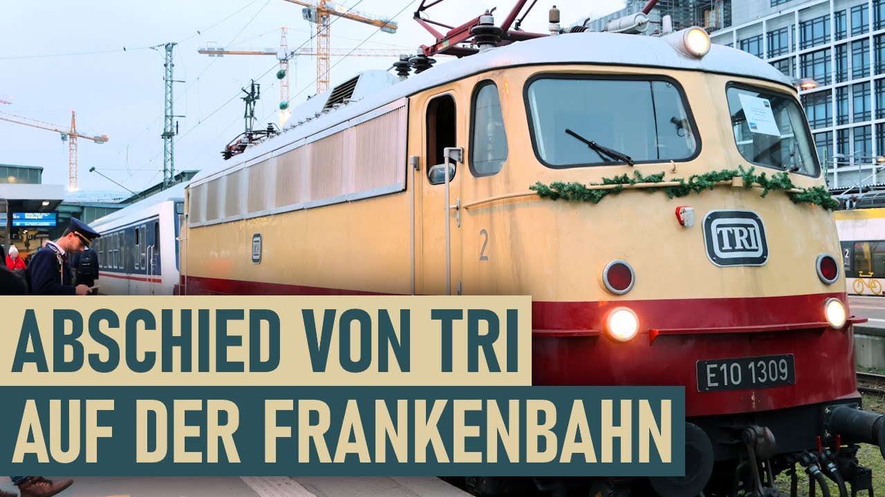 Der letzte Tag des TRI-Ersatzzugs auf der Frankenbahn + E10 228 mit Sonderzug