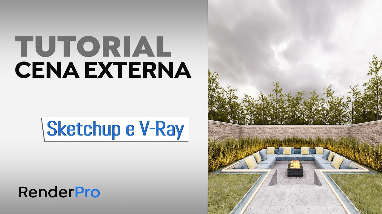 Tutorial Completo Cena Externa - SketchUp e V-Ray Next