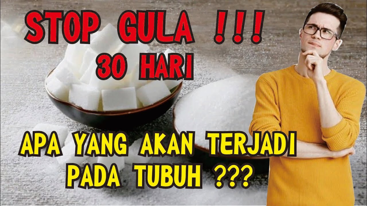 30 Hari Tanpa Gula, APA YANG AKAN TERJADI PADA TUBUH ??? 😱