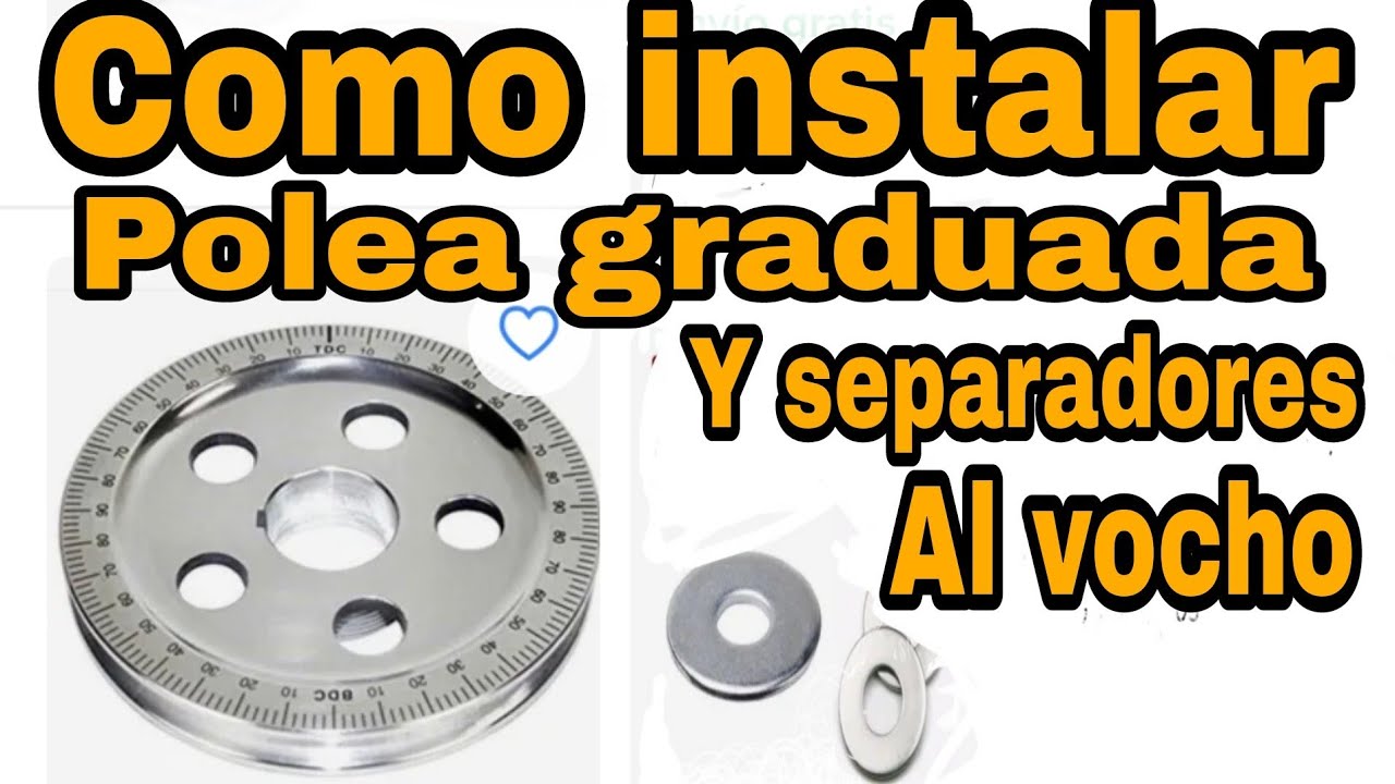 poner polea graduada con separadores al vocho