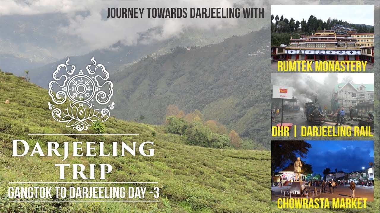 Gangtok to Darjeeling Road trip | Day 3 | Rumtek Monastery | DHR | Hindi |