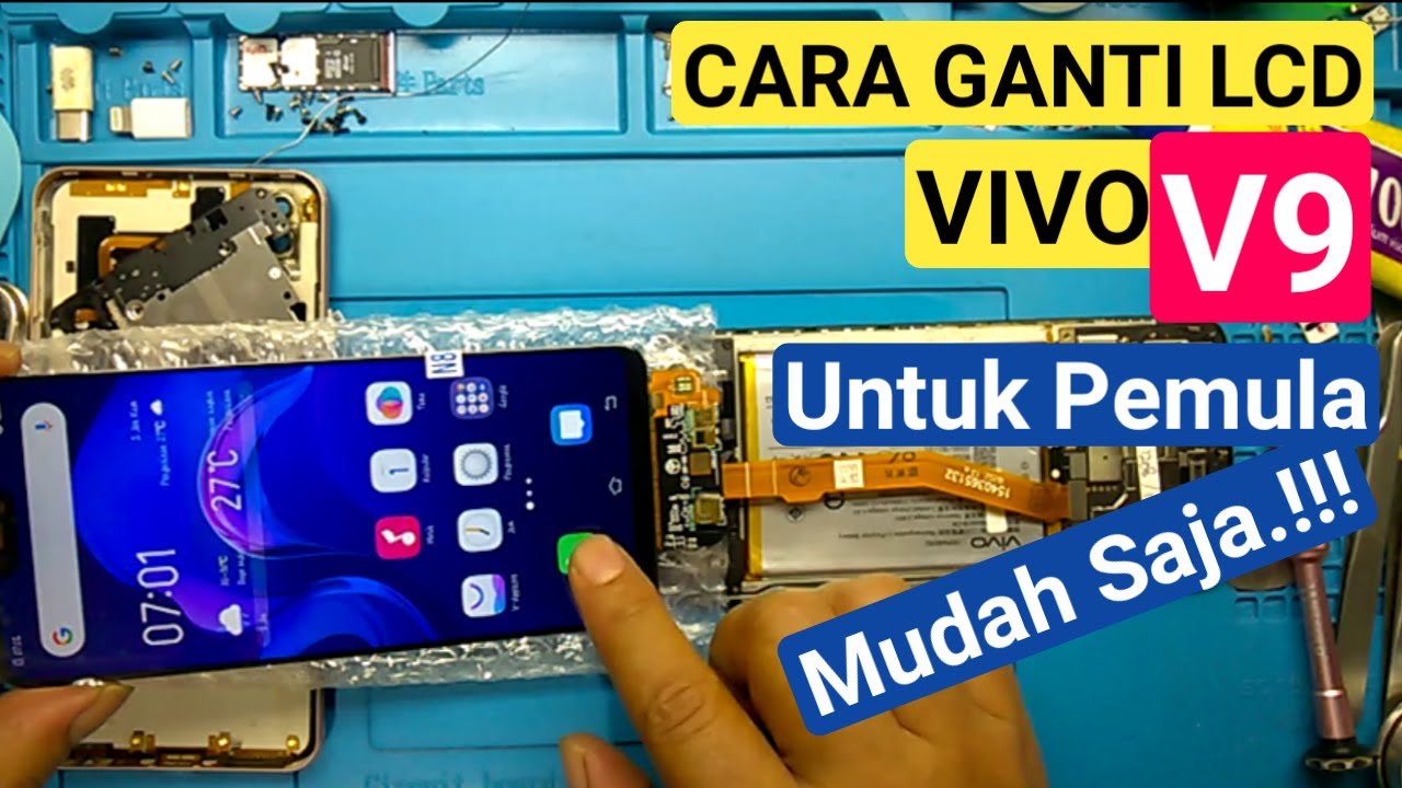 Cara Mengganti Lcd Vivo V9 // Belajar Bersama Solder Beku Tutorial