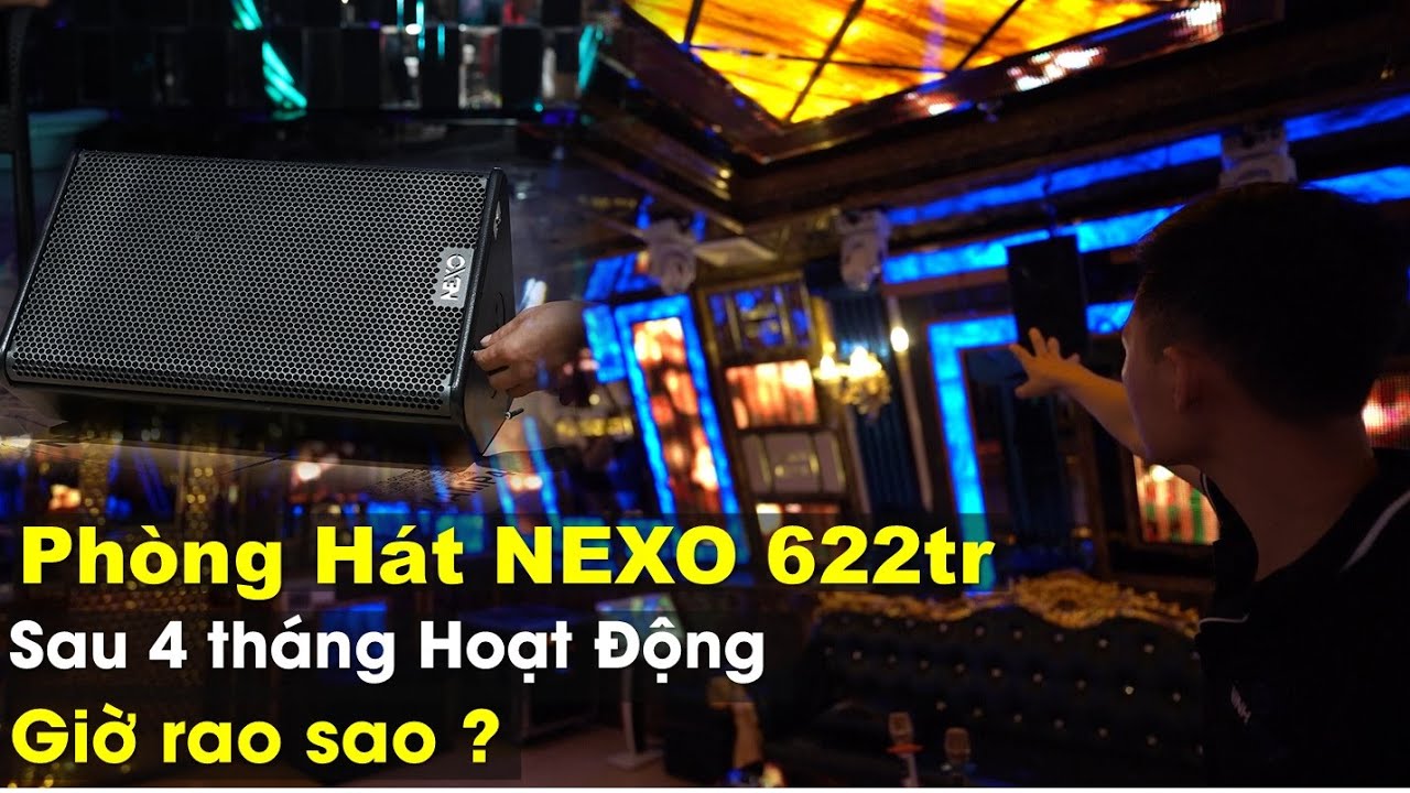 Phòng hát NEXO sau 4 tháng lắp đặt giờ ra sao ?- Fb: 0974743311