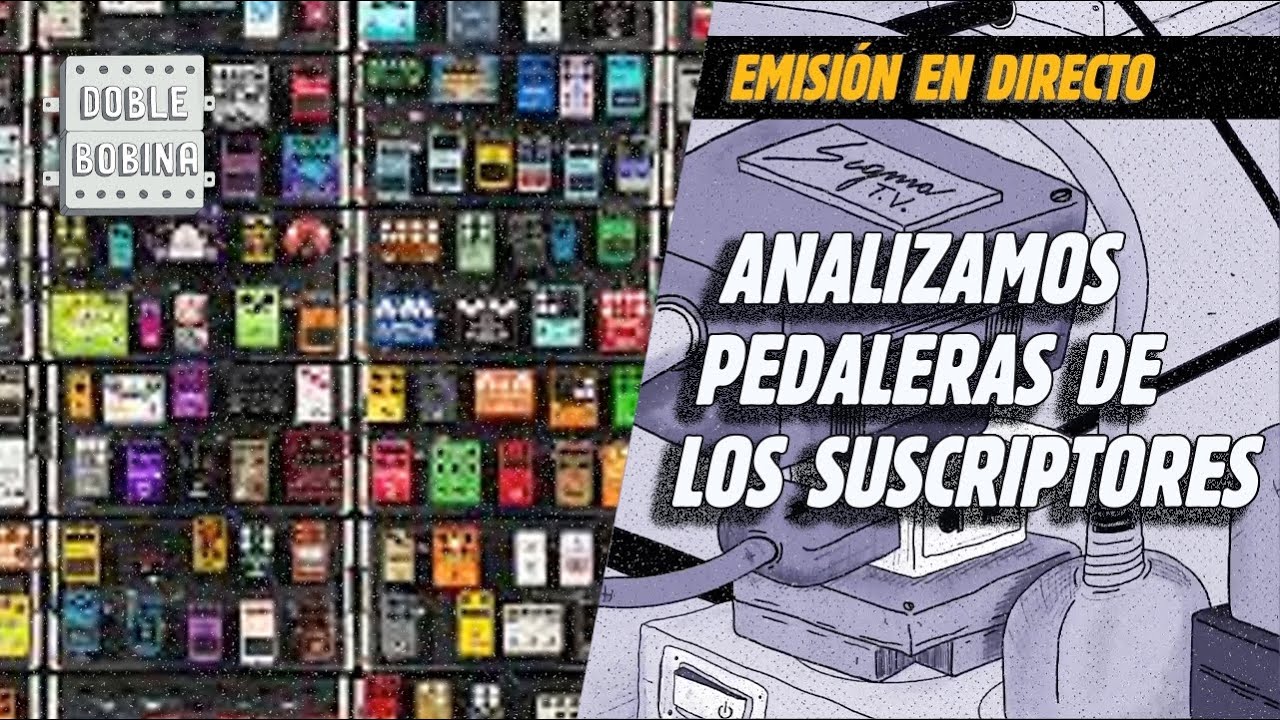 Analizamos pedaleras de nuestros suscriptores (EN VIVO).