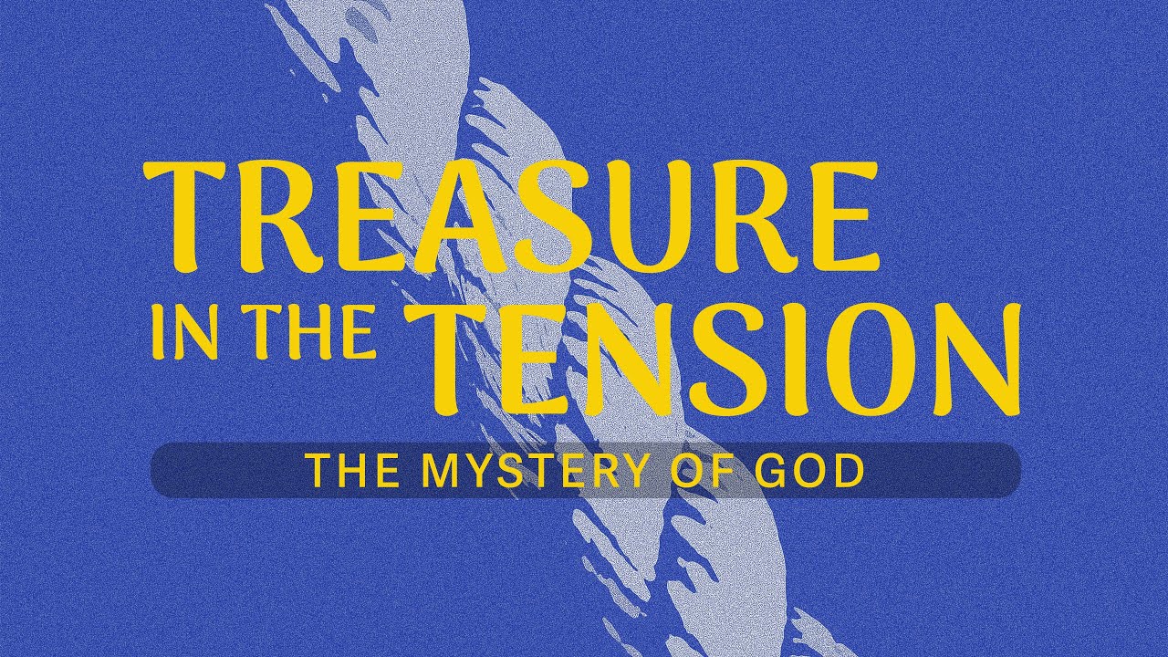 The Mystery of God | 2/9