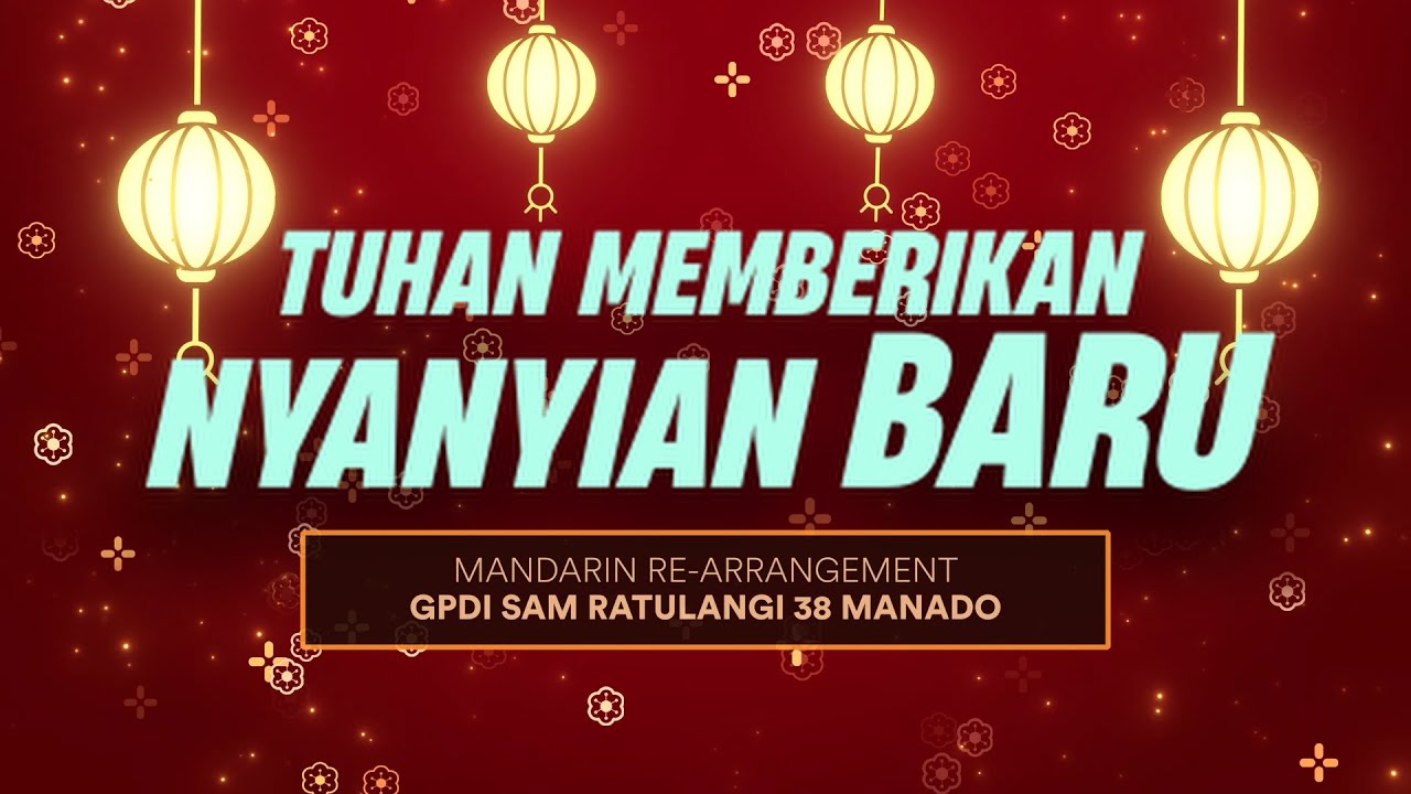 Tuhan Memberikan Nyanyian Baru / Yesus Cinta Saya | GPdI Sam Ratulangi 38 | [CNY ARRANGEMENT]