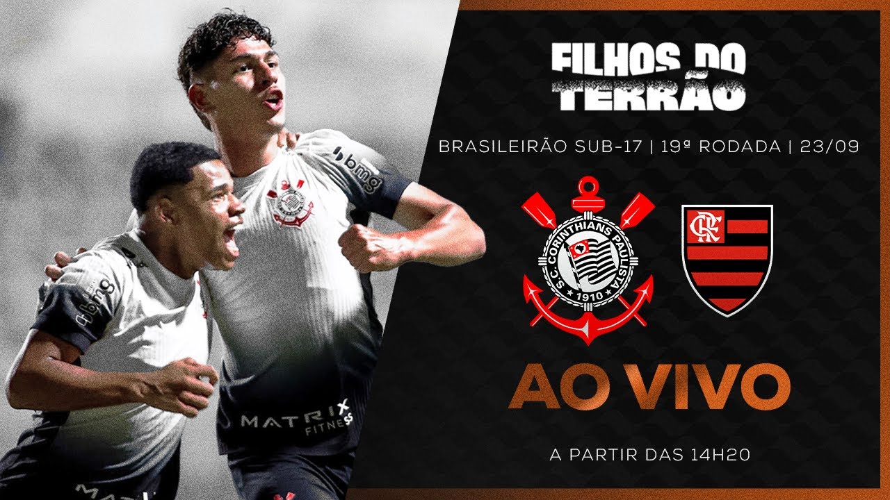 JOGO COMPLETO: CORINTHIANS X FLAMENGO | BRASILEIR&Atilde;O SUB-17 2025 | 19&ordf; RODADA