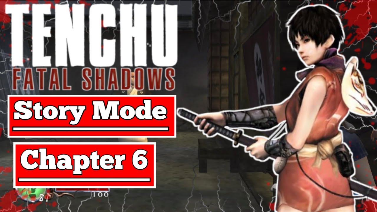 TENCHU: Fatal Shadow [Rin Story] Chapter 6 - What Lurks In The Shadow [Assassin]