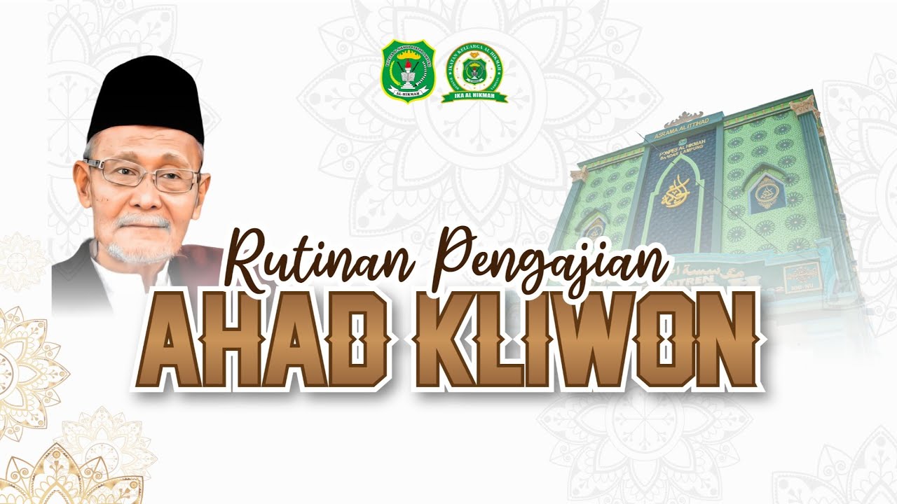 RUTINAN PENGAJIAN AHAD KLIWON IKATAN ALUMNI AL HIKMAH BANDAR LAMPUNG