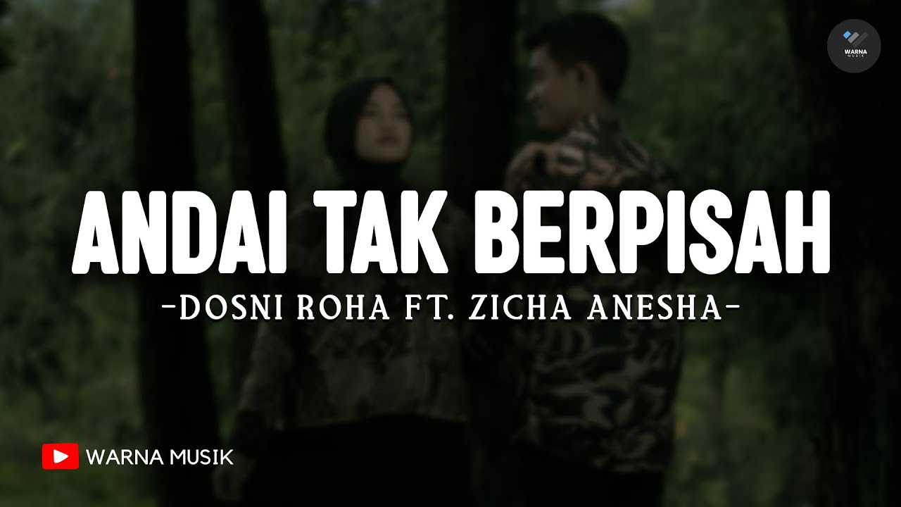 Andai Tak Berpisah - Dosni Roha Ft. Zicha Anesha (Lirik) | Lagu Melayu Terbaru 2025