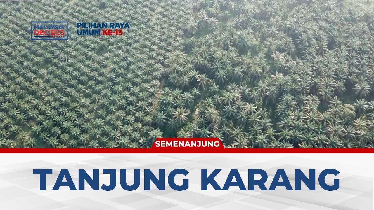 #MalaysiaDecides | P.095 Tanjung Karang