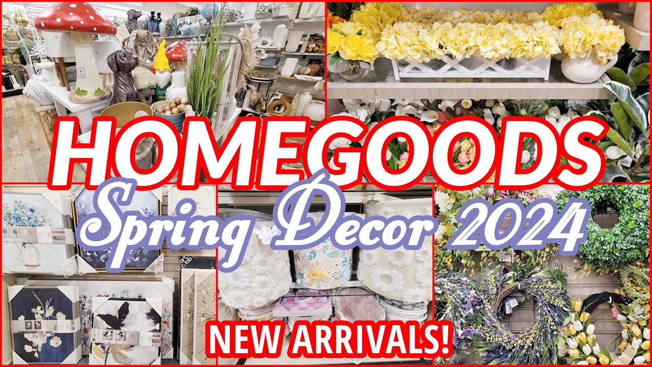 NEW HOMEGOODS SPRING DECOR 2024 SHOP WITH ME