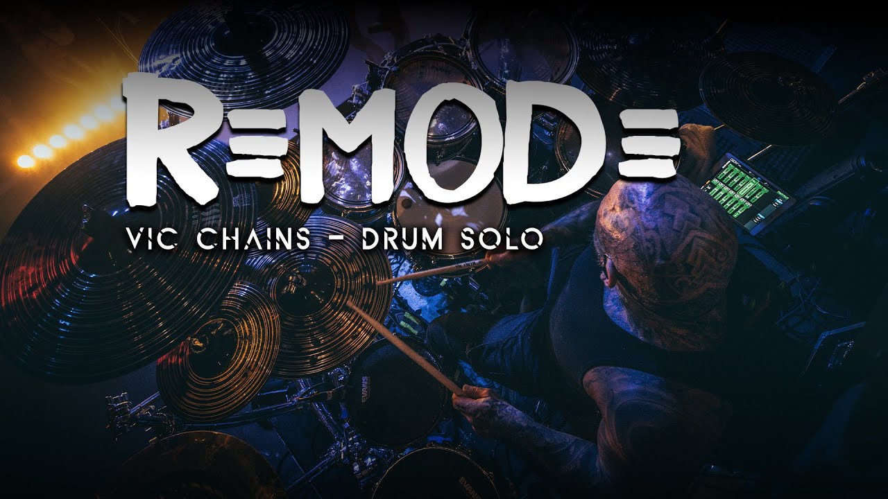 Remode - Vic Chains Drum Solo