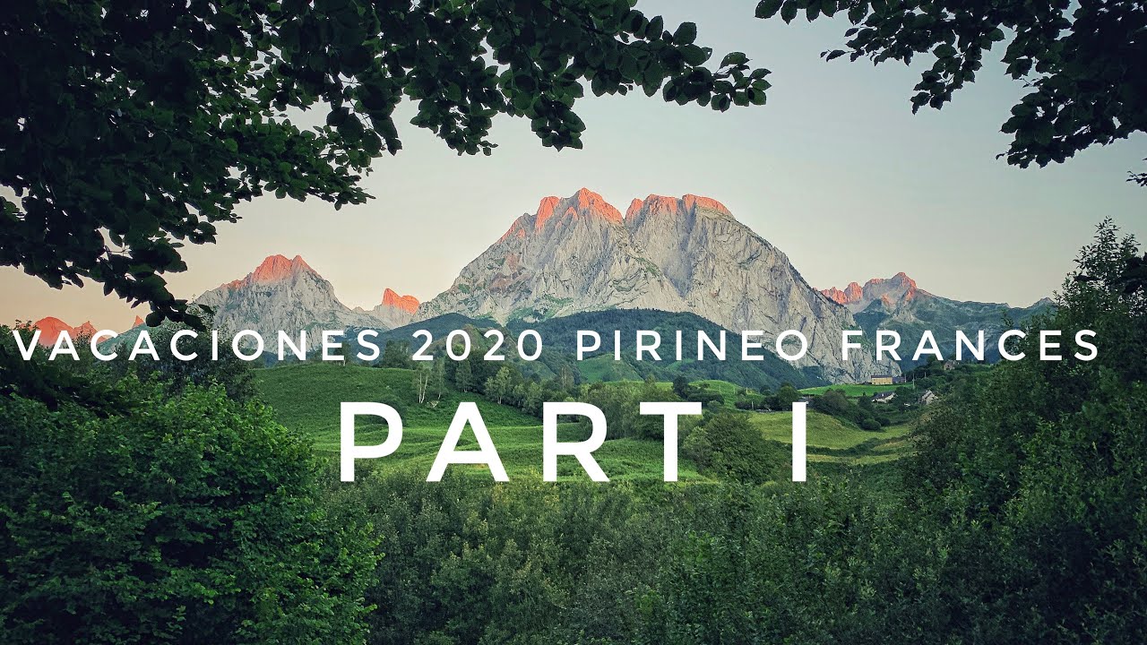 VACACIONES 2020 PIRINEOS FRANCES
