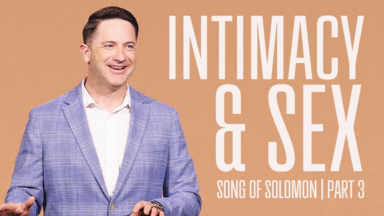 INTIMACY & SEX - SONG OF SOLOMON - MARK PETTUS