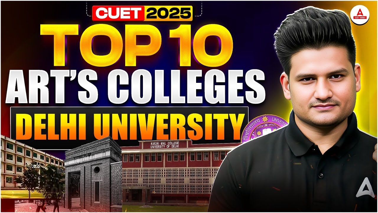 Top 10 Arts Colleges in Delhi University | Cut-Offs + Courses + Campus Life! 😍🔥💯